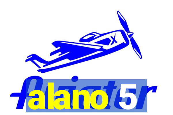 alano 5